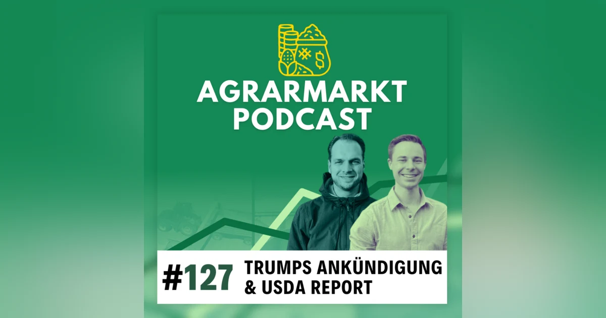 (#127) Trumps Ukraine-Ankündigungen, USDA-Report & Goldpreis-Allzeithoch