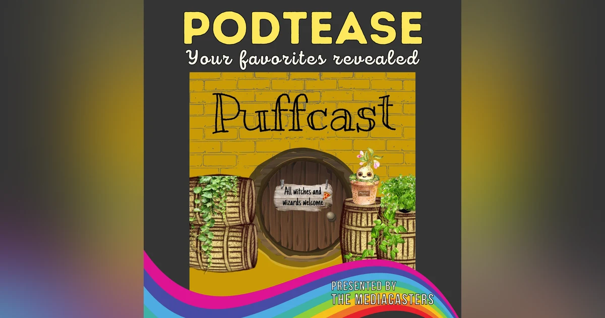 Puffcast - Episode 45: The One That Makes Us Cry