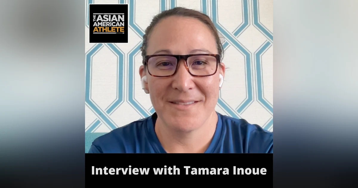 Coaching the UC-Irvine Women’s Basketball Team, Playing D1 Hoops at Long Beach State, and a Storied Basketball Journey with Tamara Inoue