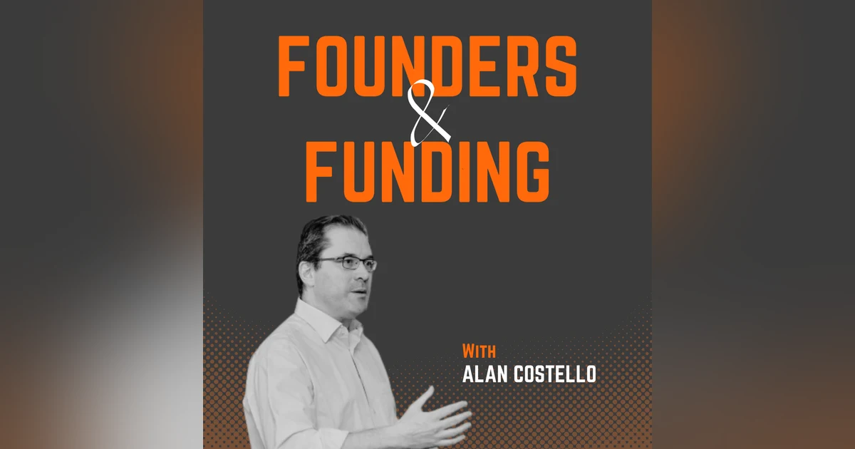 Ep 14 - Alan Costello - Partner at Resolve Ventures