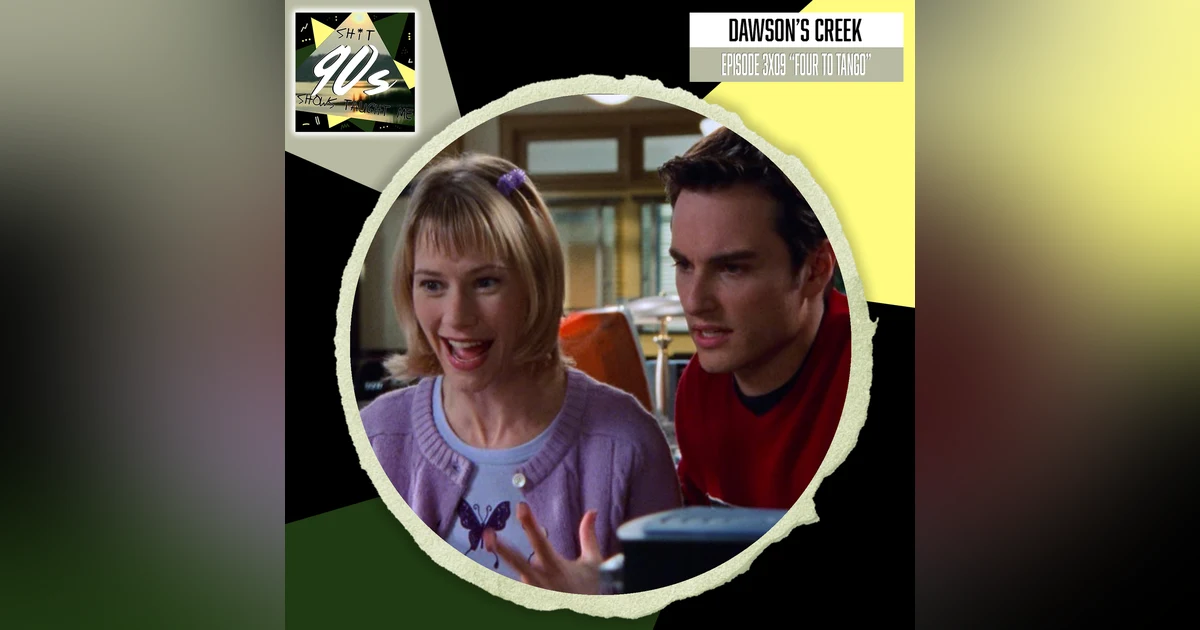 Dawson's Creek: Season 3 Episode 9 - Four to Tango