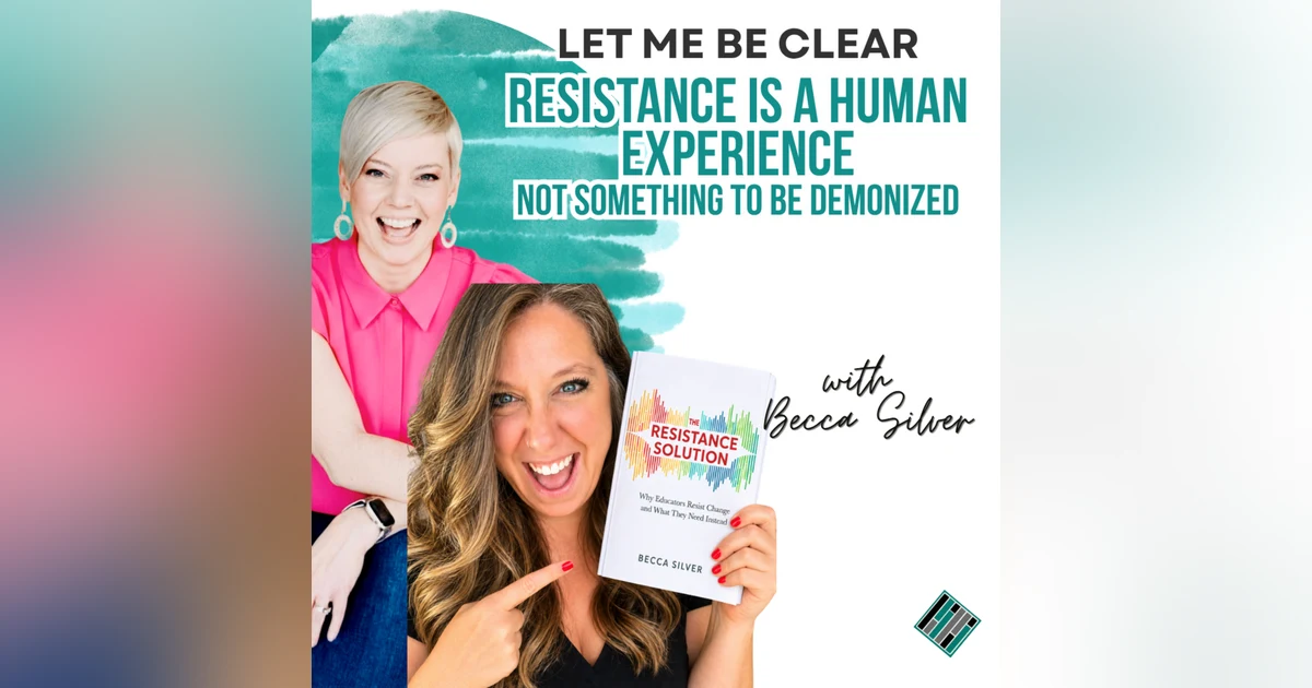 Let Me Be Clear: Resistance is a Human Experience and NOT Something to be Demonized