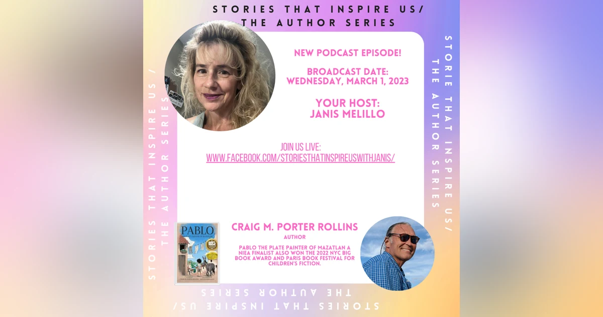Stories That Inspire Us / The Author Series with Craig M. Porter Rollins - 03.01.23