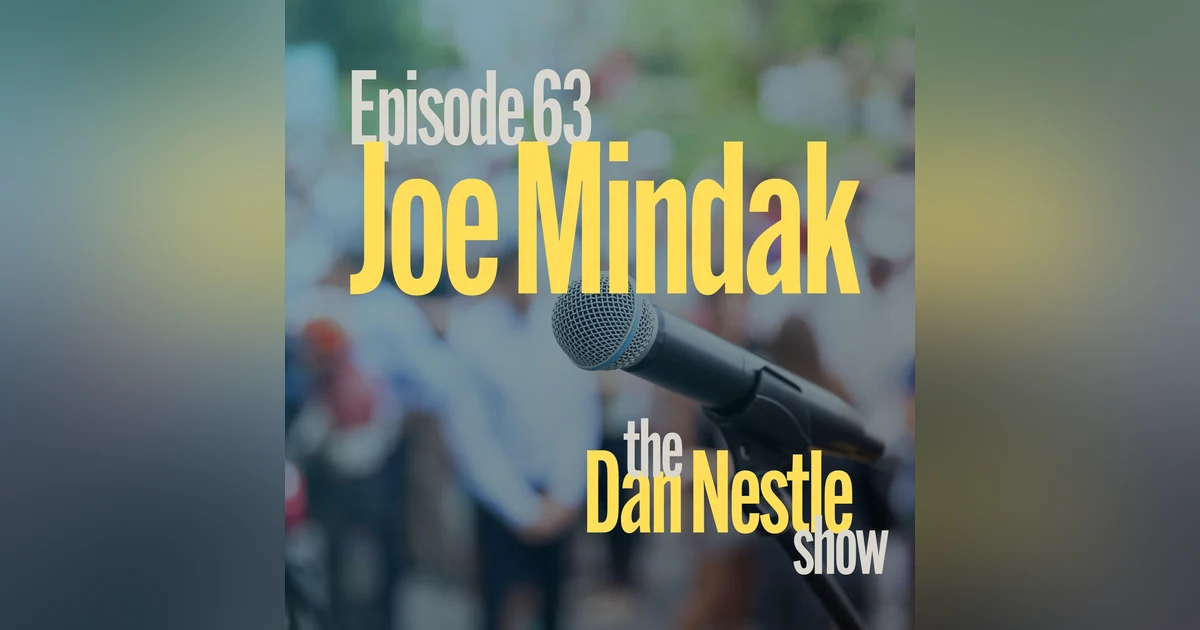 063: Be Relentless in Success and Failure with Joe Mindak