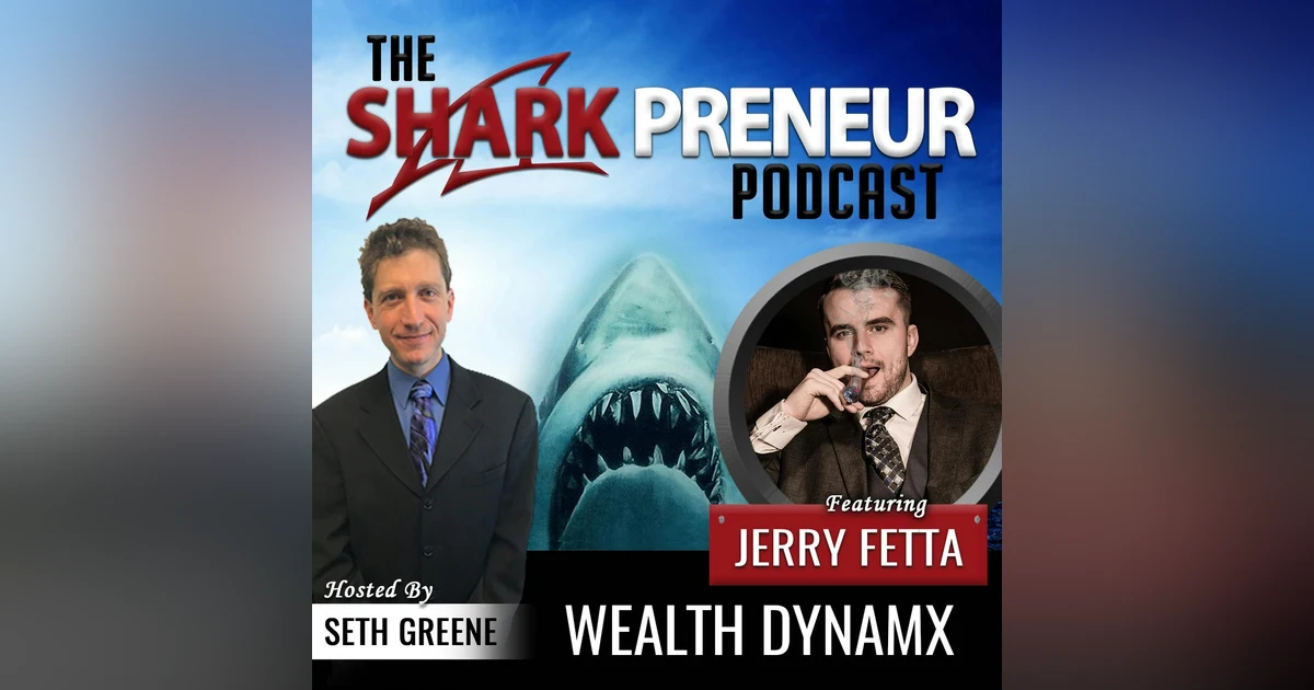 561: Wealth DynamX with Jerry Fetta