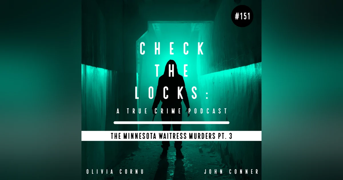 The Minnesota Waitress Murders PT. 3