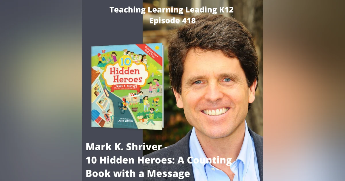 Mark K. Shriver - 10 Hidden Heroes: A Counting Book With a Message - 418