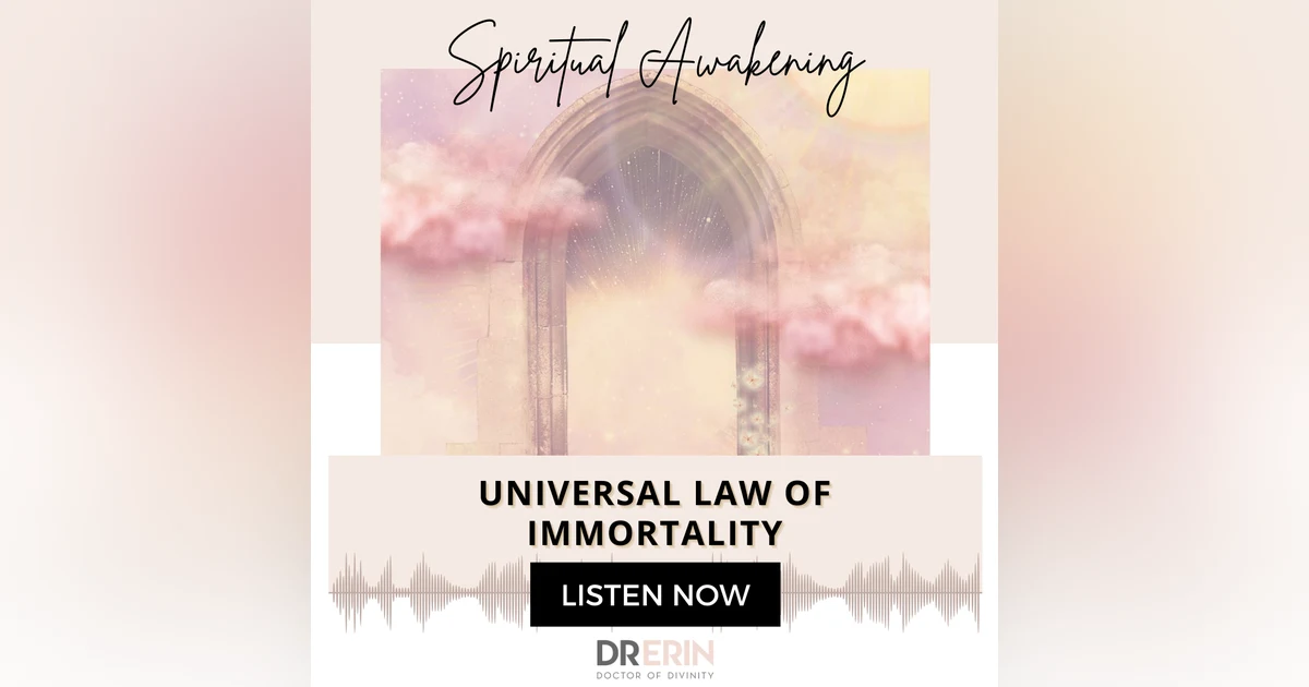 Universal Law of Immortality {42 of 52 Series}