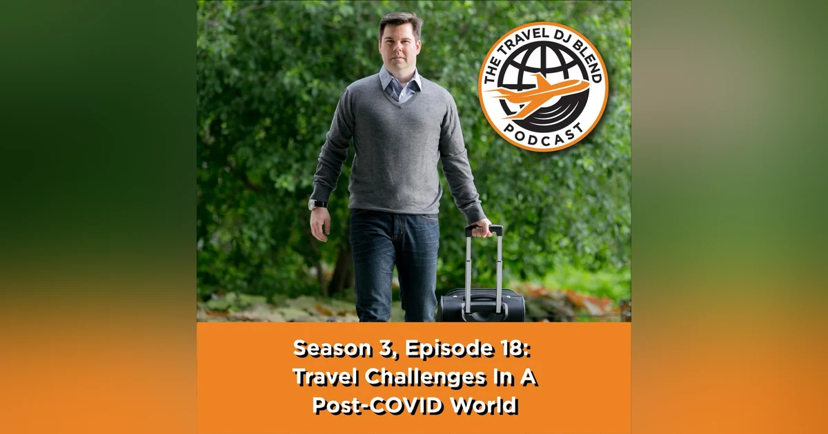Travel Challenges in a Post-COVID World