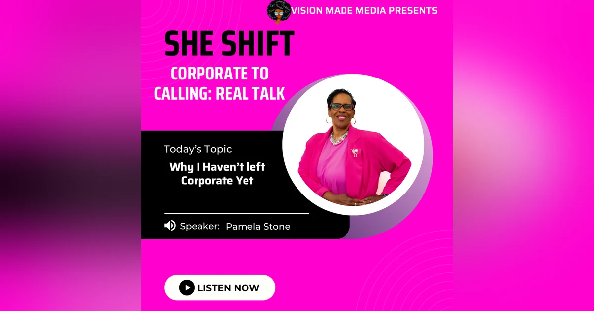 Why I Haven’t Left My Corporate Job Yet: Real Talk on Balancing Career and Calling