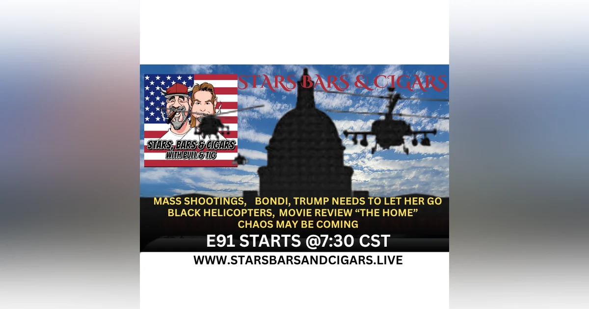 STARS BARS & CIGARS E91 "BLACK HELICOPTERS"