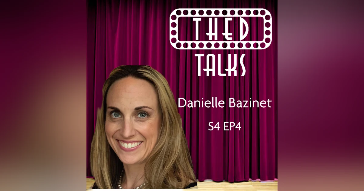 4.04 A Conversation with Danielle Bazinet
