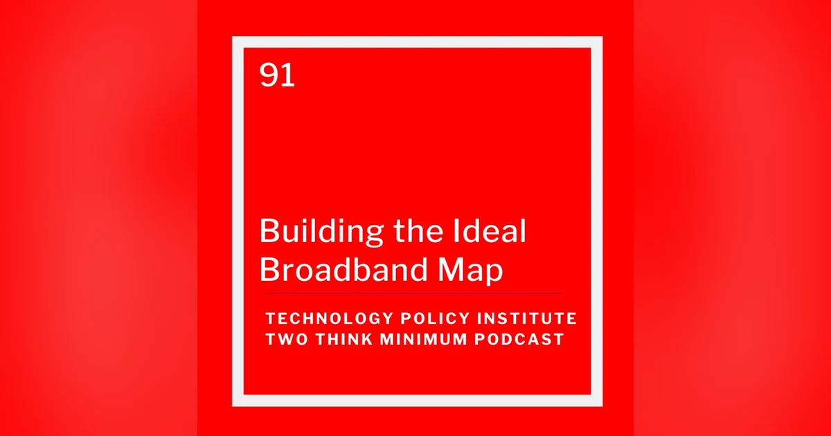 TPI’s Senior Fellows on Building the Ideal Broadband Map