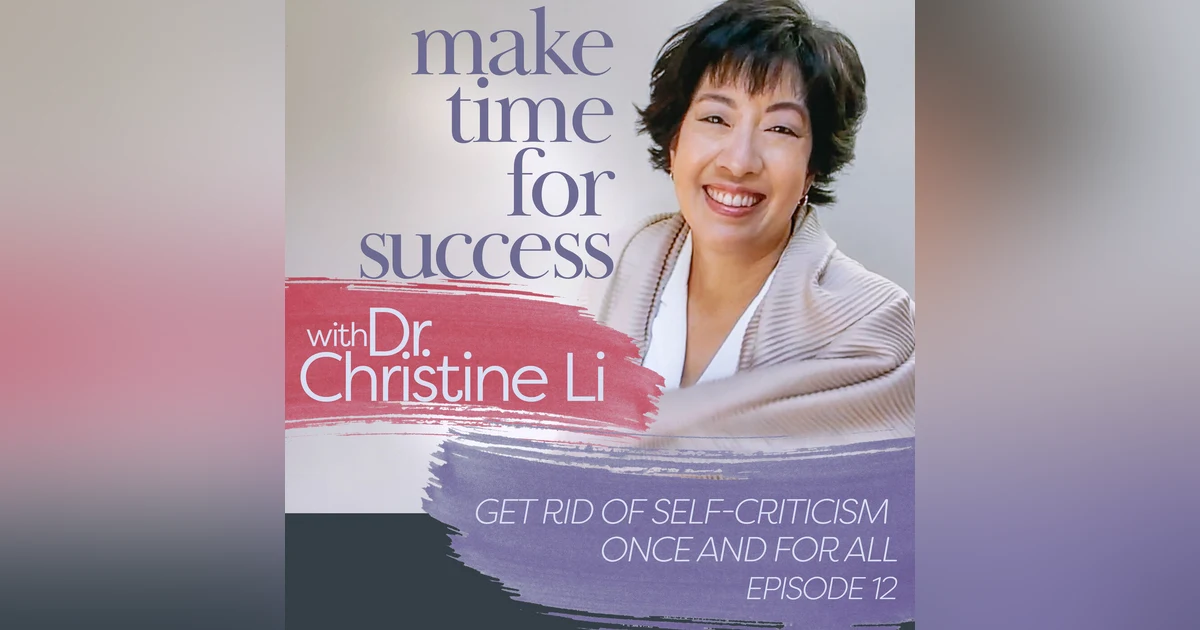 Get Rid of Self-Criticism Once and For All