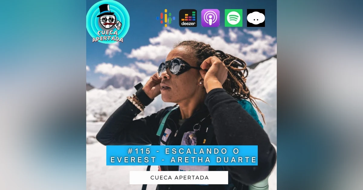 #115 – Escalando o Everest – Aretha Duarte