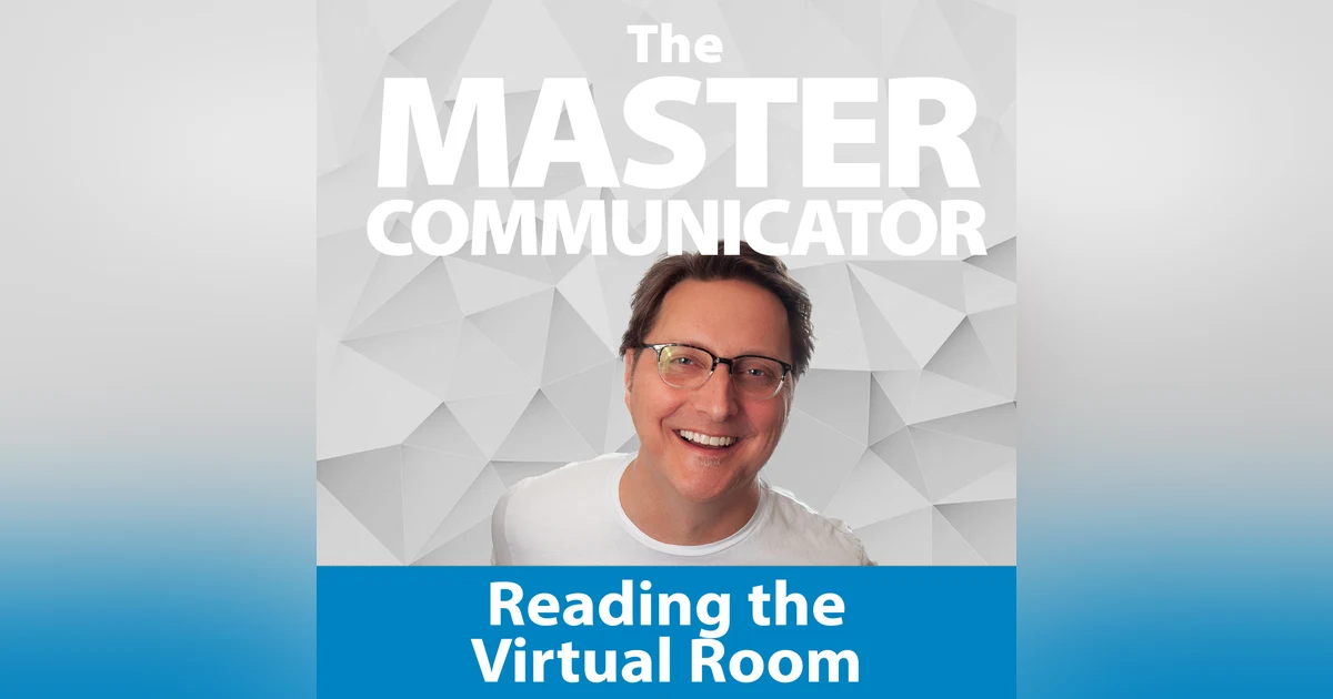 32: Reading The Virtual Room