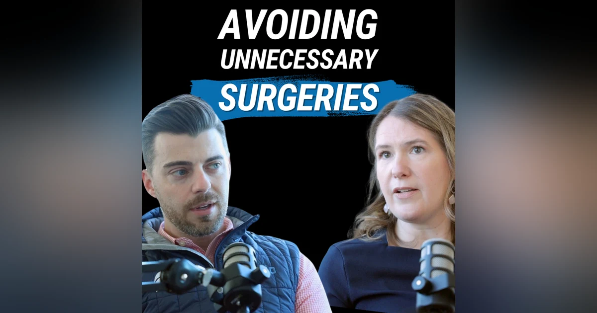 Avoiding Unnecessary Surgeries And Imaging (with Heidi Ojha)
