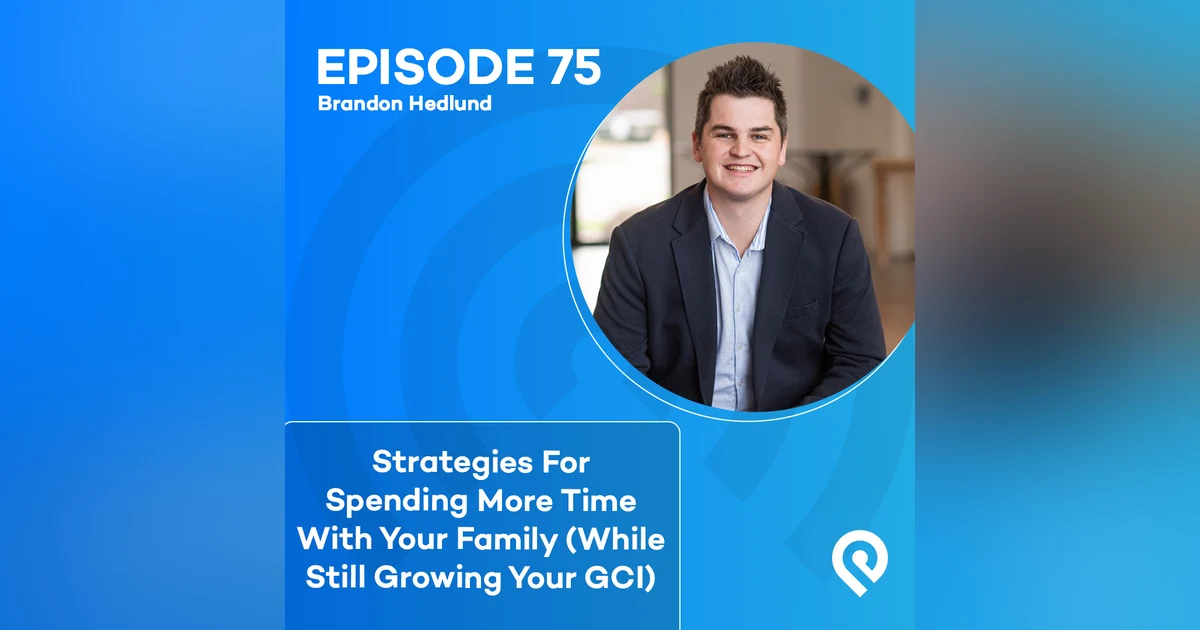 Strategies For Spending More Time With Your Family (While Still Growing Your GCI)