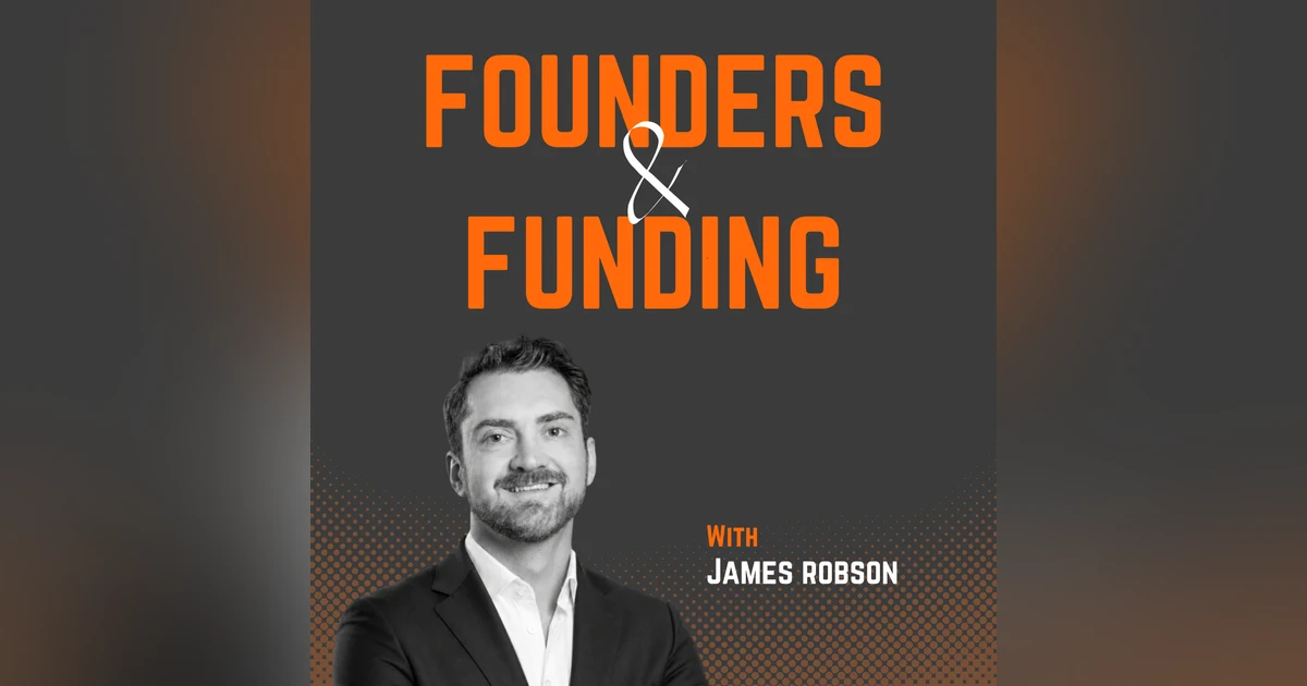 Ep 34 - James Robson - Co-Founder & CEO of FundOnion