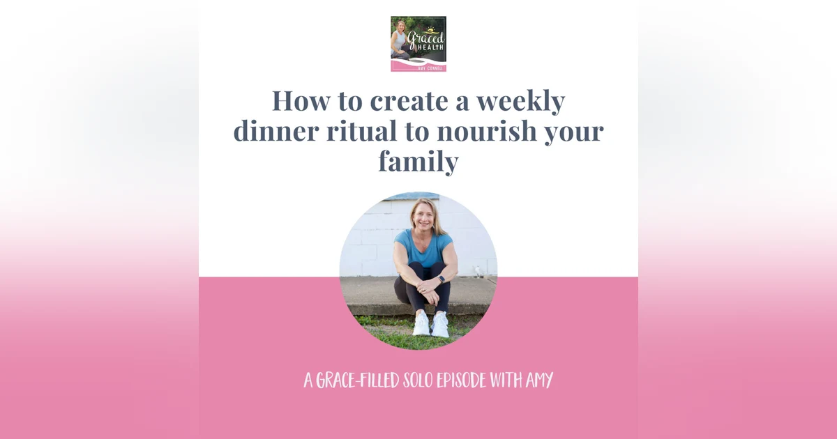 How to create a weekly dinner ritual to nourish your family