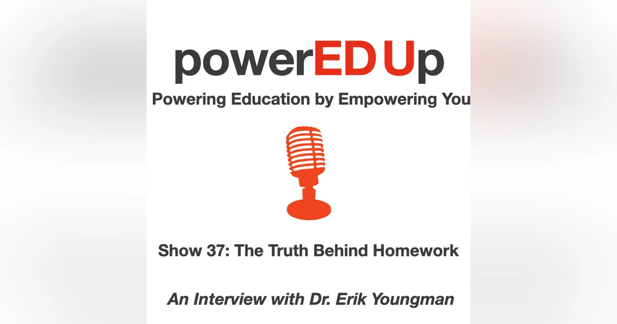 Show 37: The Truth Behind Homework