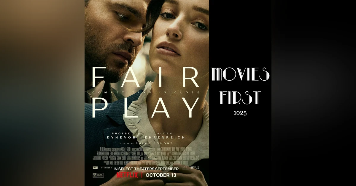 Love and Ambition Collide: A 'Fair Play' Review | #1925