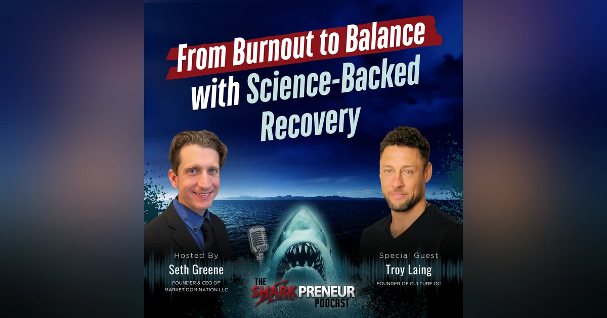 Episode 1248: From Burnout to Balance with Science-Backed Recovery with Troy Laing