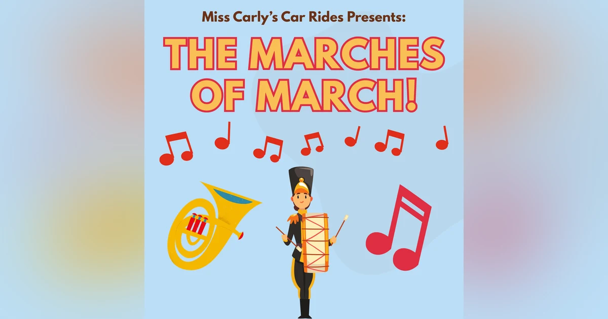 The Marches of March! 🎶🥁