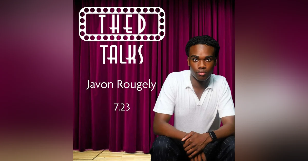 7.23 A Conversation with Javon Rougely