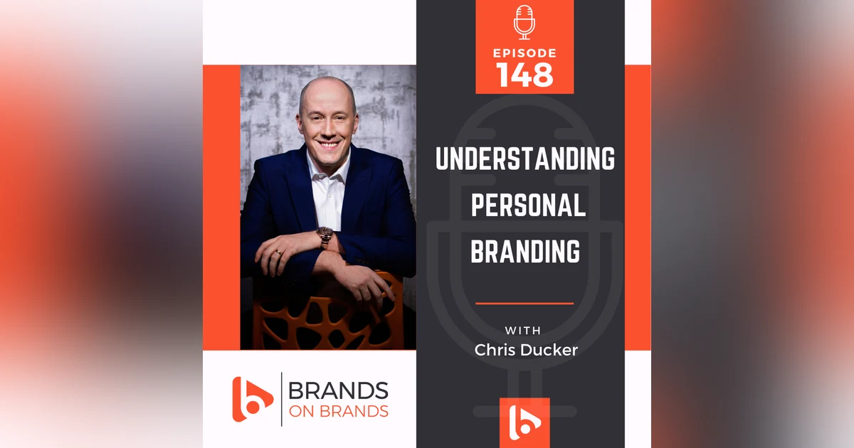 Understanding Personal Branding with Chris Ducker | Ep. 148 (Rebroadcast)