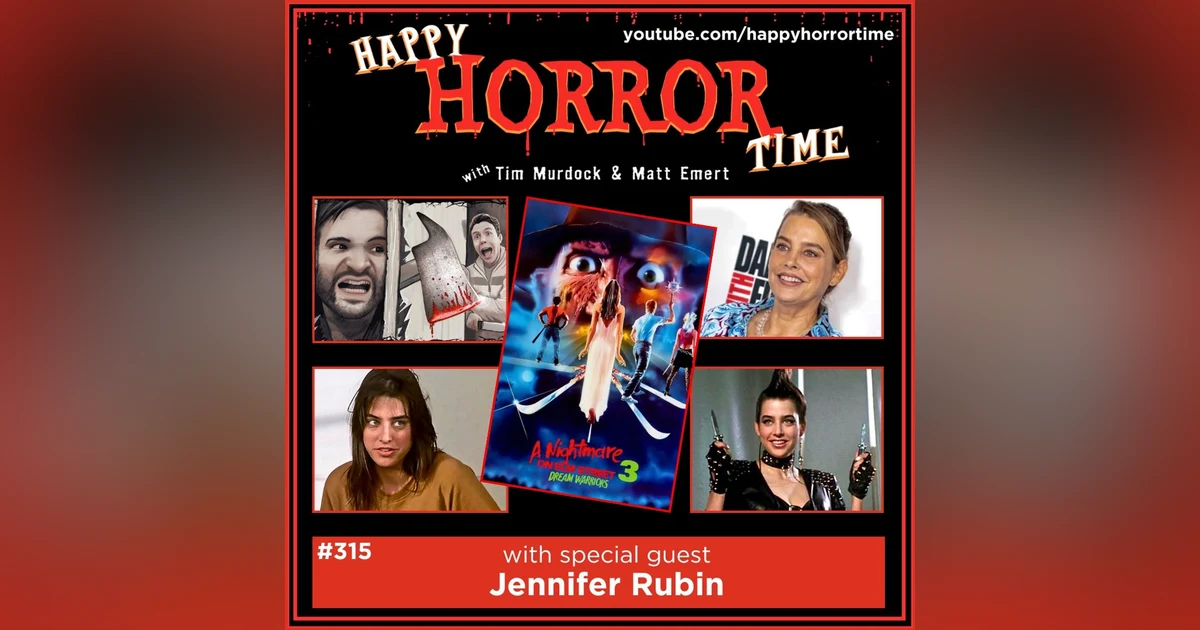 Ep 315: Interview w/Jennifer Rubin from “A Nightmare on Elm Street 3: Dream Warriors”