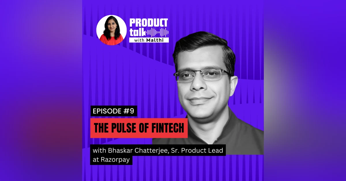 Episode 9 : The Pulse of Fintech with Bhaskar Chatterjee