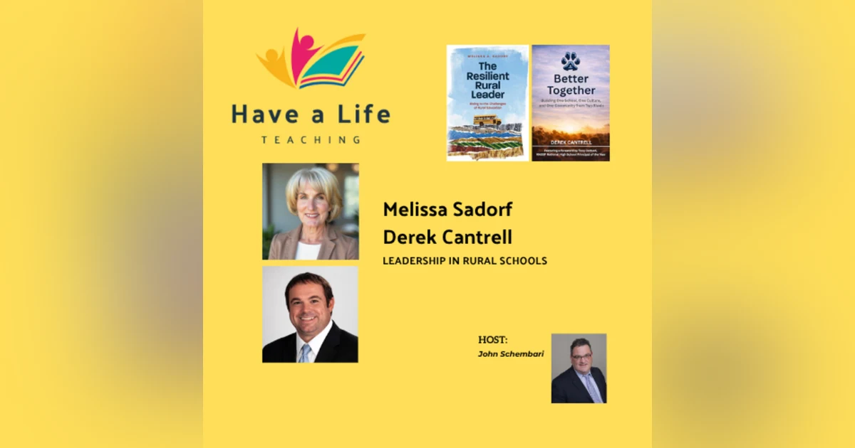 Melissa Sadorf and Derek Cantrell: How to Lead in Rural Schools