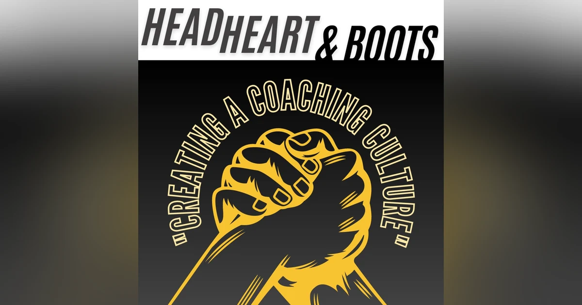 Ep 51 - "Creating A Coaching Culture"