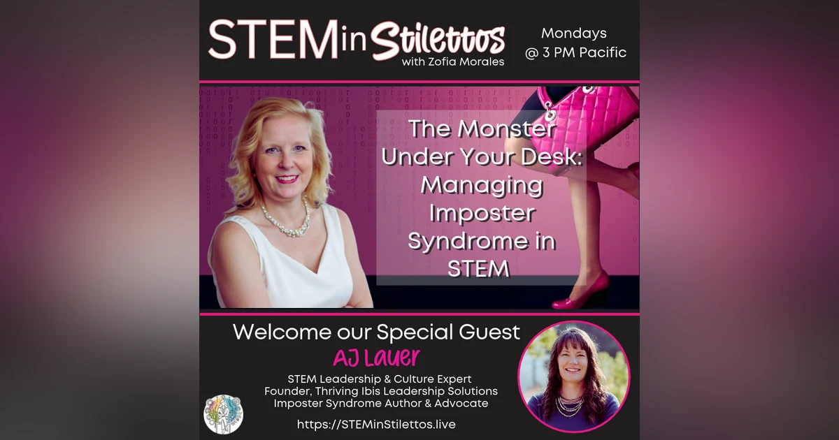 The Monster Under Your Desk: Managing Imposter Syndrome in STEM