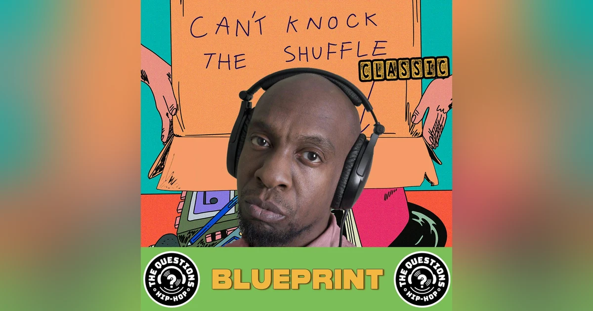 Blueprint - Can't Knock the Shuffle (Classic)