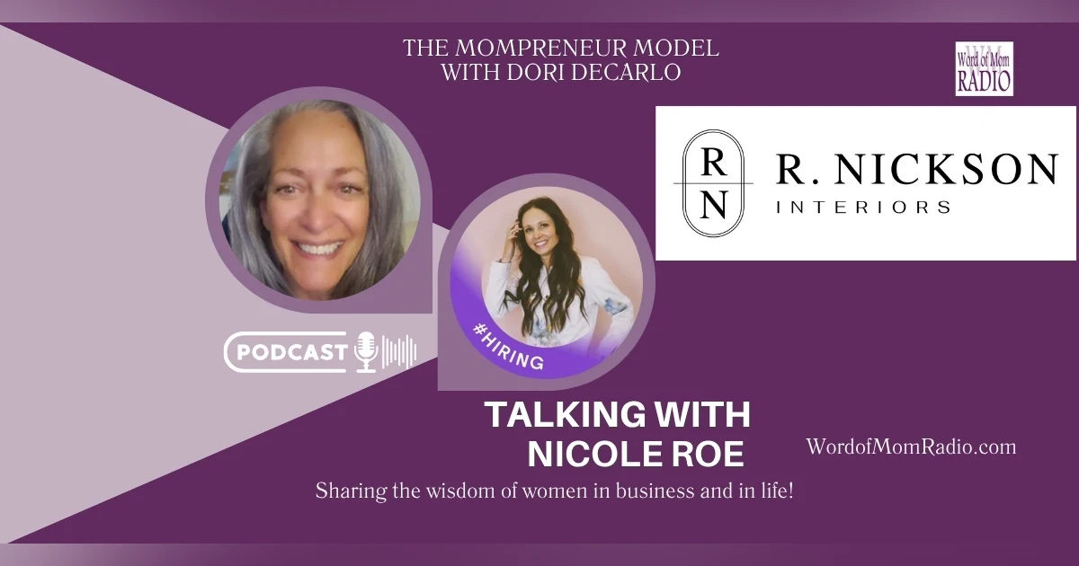 Nicole Roe on The Mompreneur Model with Dori DeCarlo