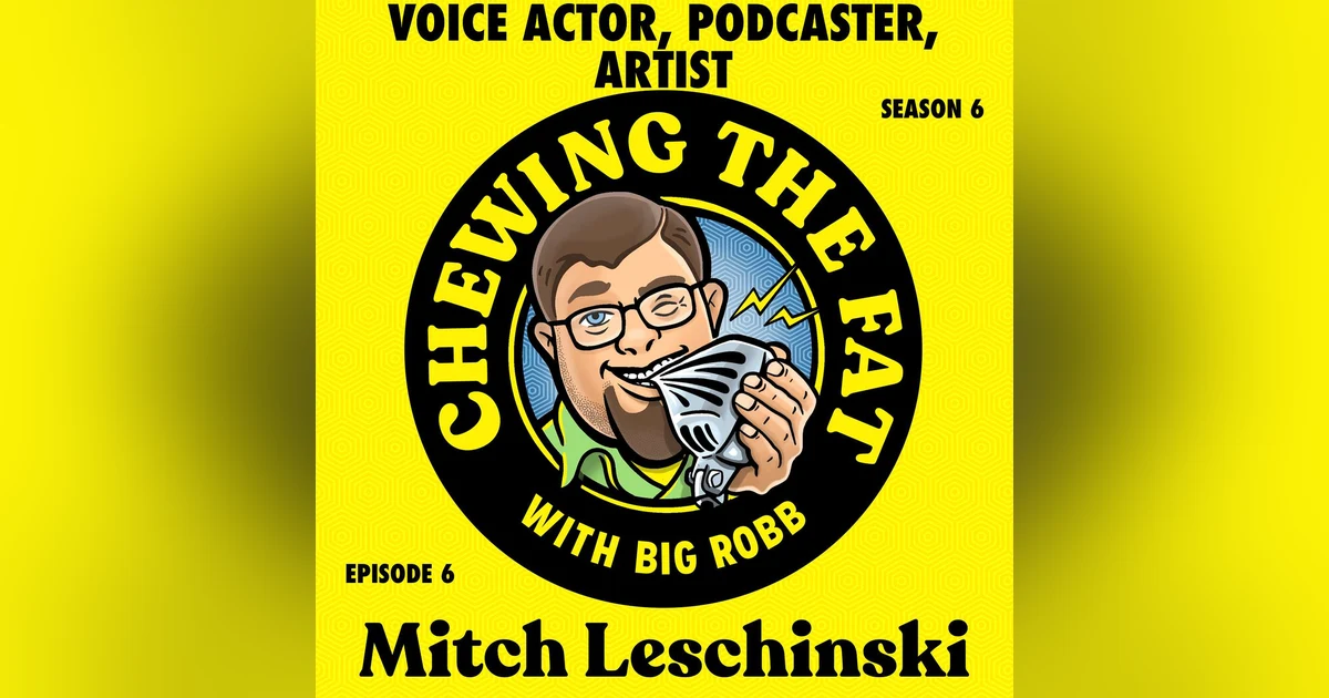 Mitch Leschinski, Voice Actor, Podcaster, Artist