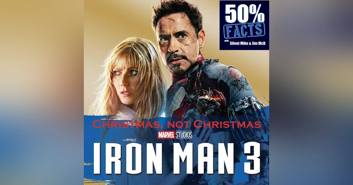 Iron Man 3 (2013) | A 50% Facts Review | Christmas, not Christmas