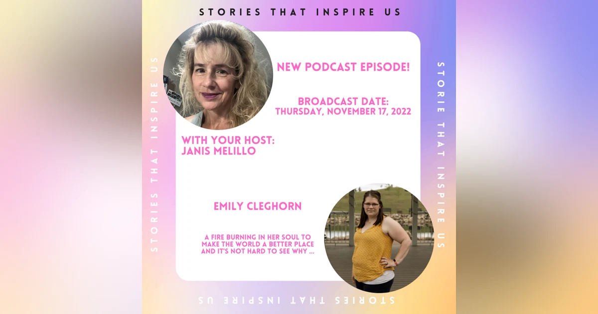 Stories That Inspire Us with Emily Cleghorn - 11.17.22