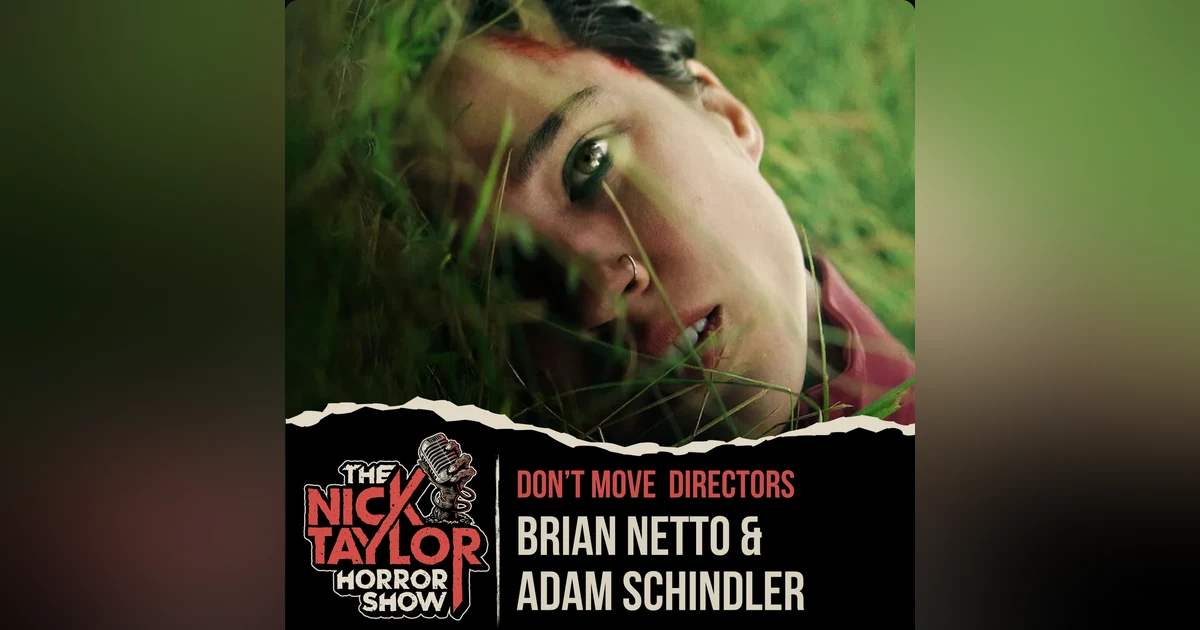 DON’T MOVE Directors Brian Netto and Adam Schindler