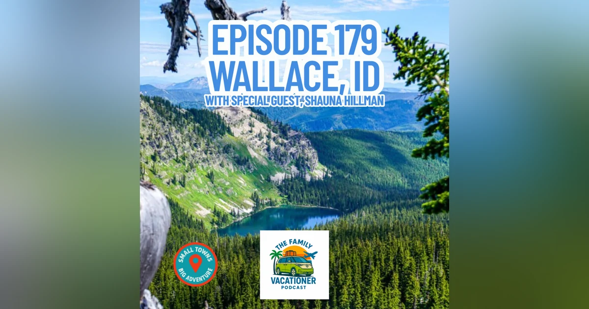 Wallace, Idaho: The Mountain Town with a Silver Lining