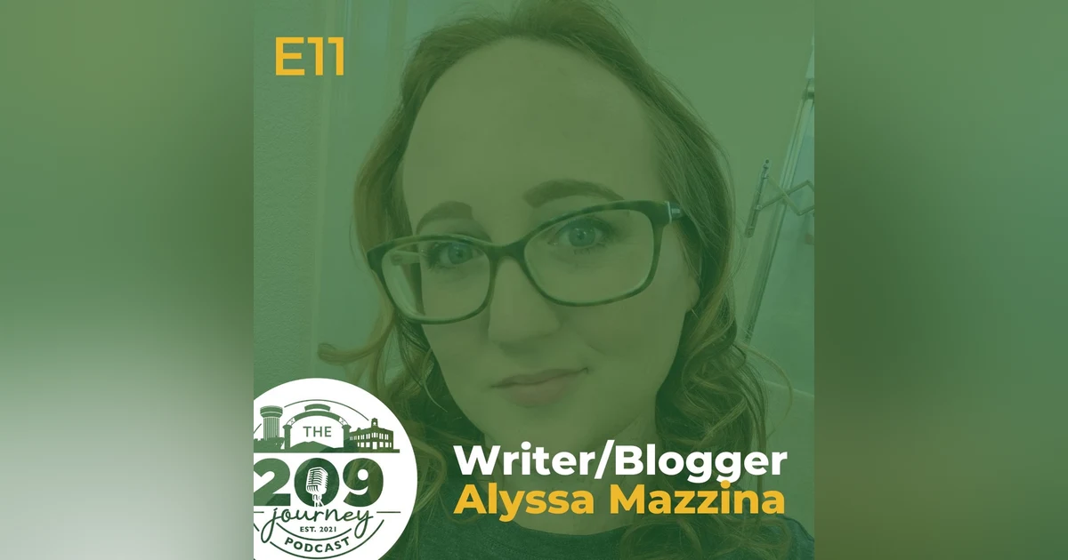 S1E11 - Modesto's Writer/Blogger, Alyssa Mazzina!