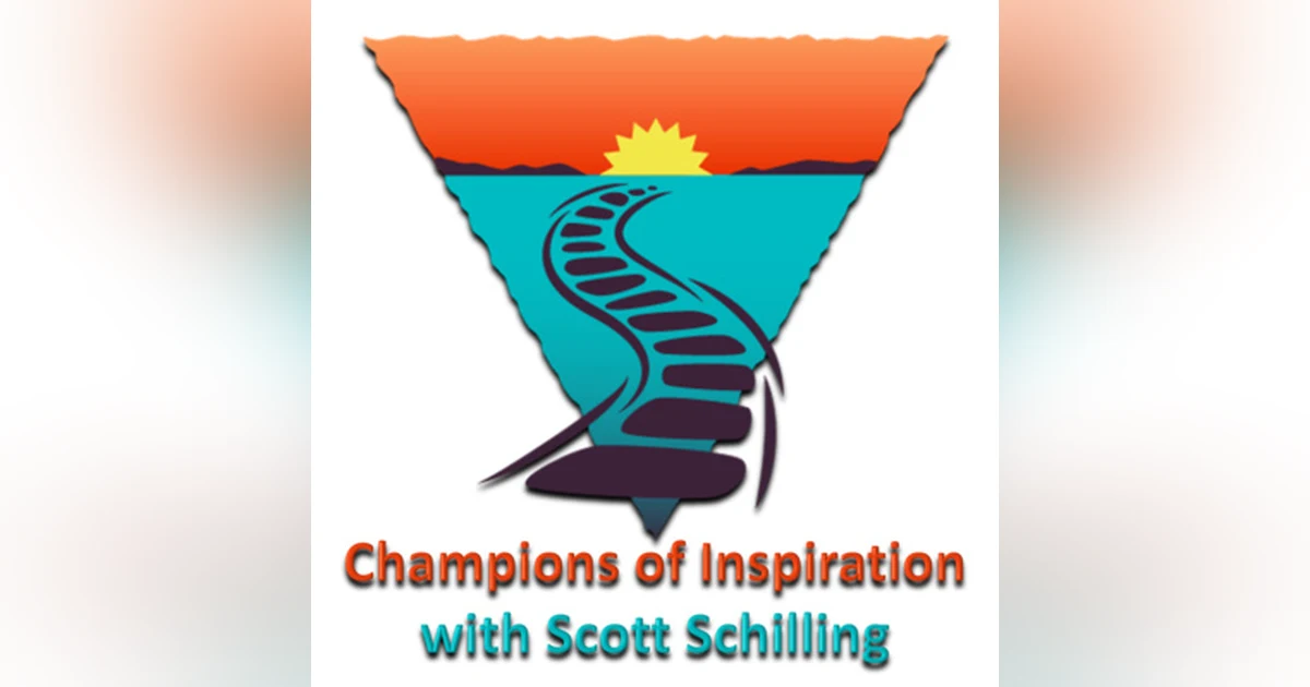 Champions of Inspiration: From Cancer to Competitor in 52 days with Jordan Schilling, Scott's Daughter & CrossFit Competitor S4 | E2