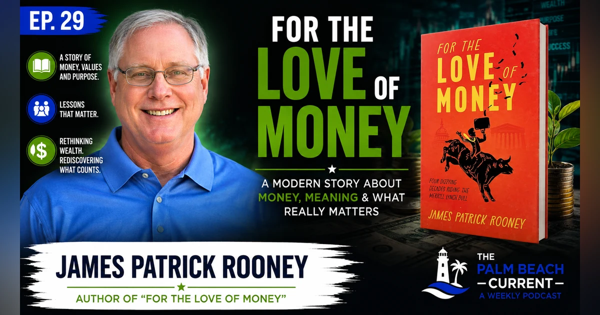 James Patrick Rooney, Author of For the Love of Money Ep. 29