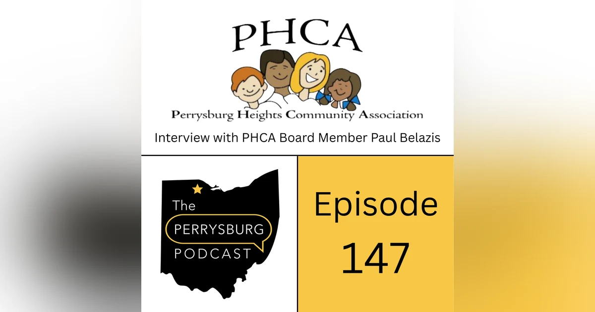 What is the Perrysburg Heights Community Association? Interview with PHCA Board Member Paul Belazis