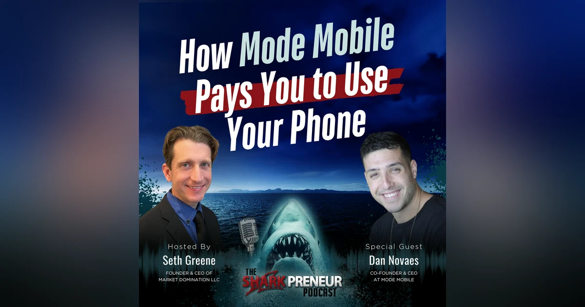 Episode 1184: How Mode Mobile Pays You to Use Your Phone with Dan Novaes