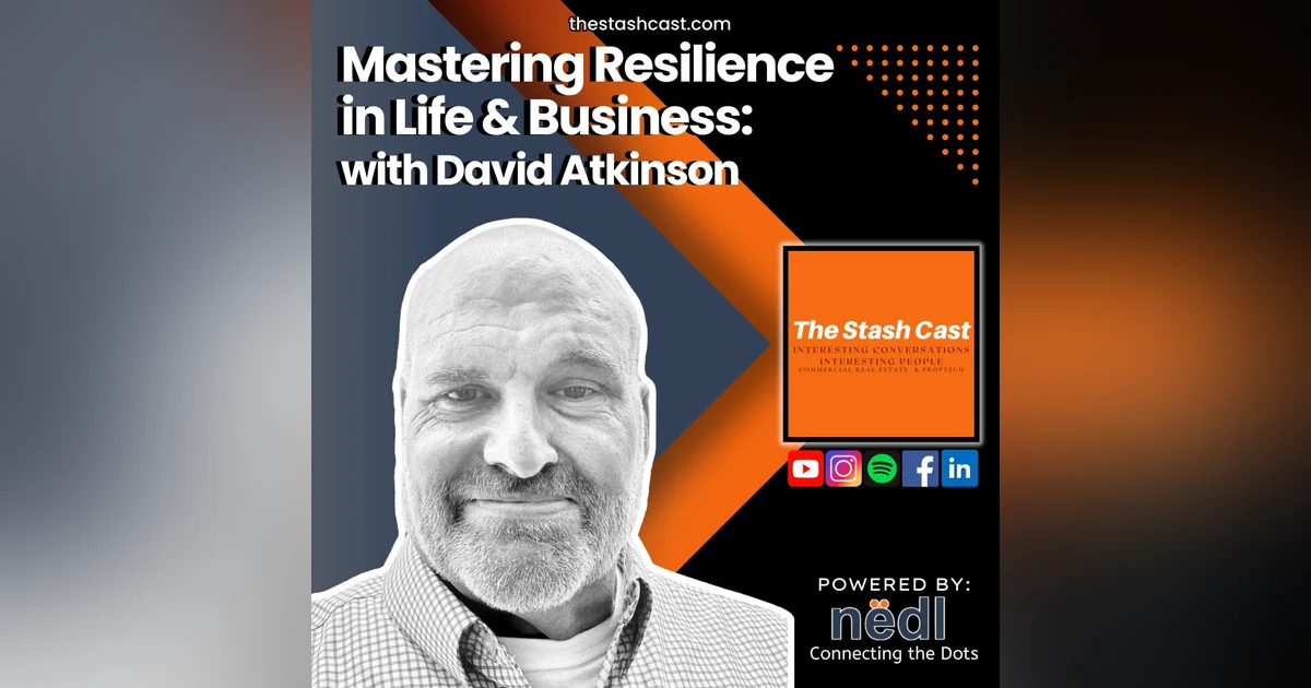 S2 EP 4: Mastering Resilience in Life & Business with David Atkinson