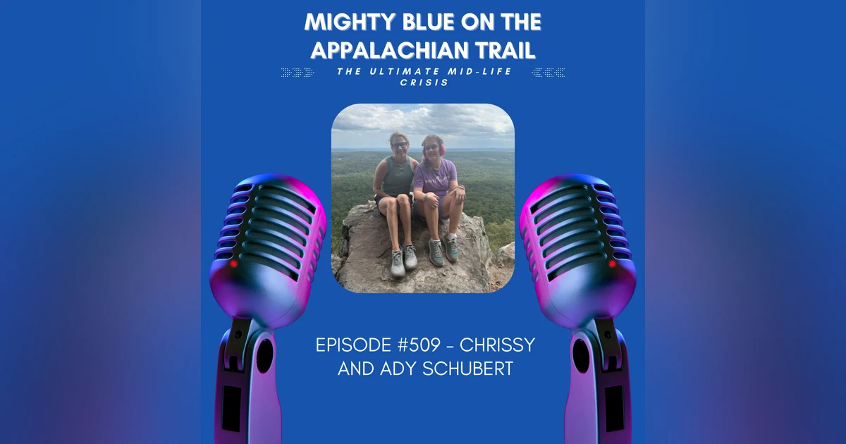Episode #509 - Chrissy and Ady Schubert