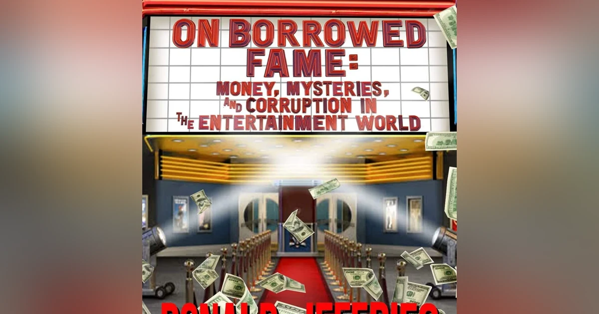 Donald Jeffries -- On Borrowed Fame